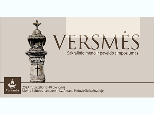 Simpoziumas „Versmės“ šiemet kviečia į Ukrinus